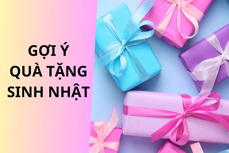 Gợi ý quà tặng sinh nhật